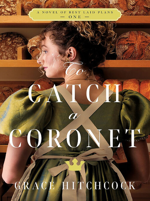 Title details for To Catch a Coronet by Grace Hitchcock - Available